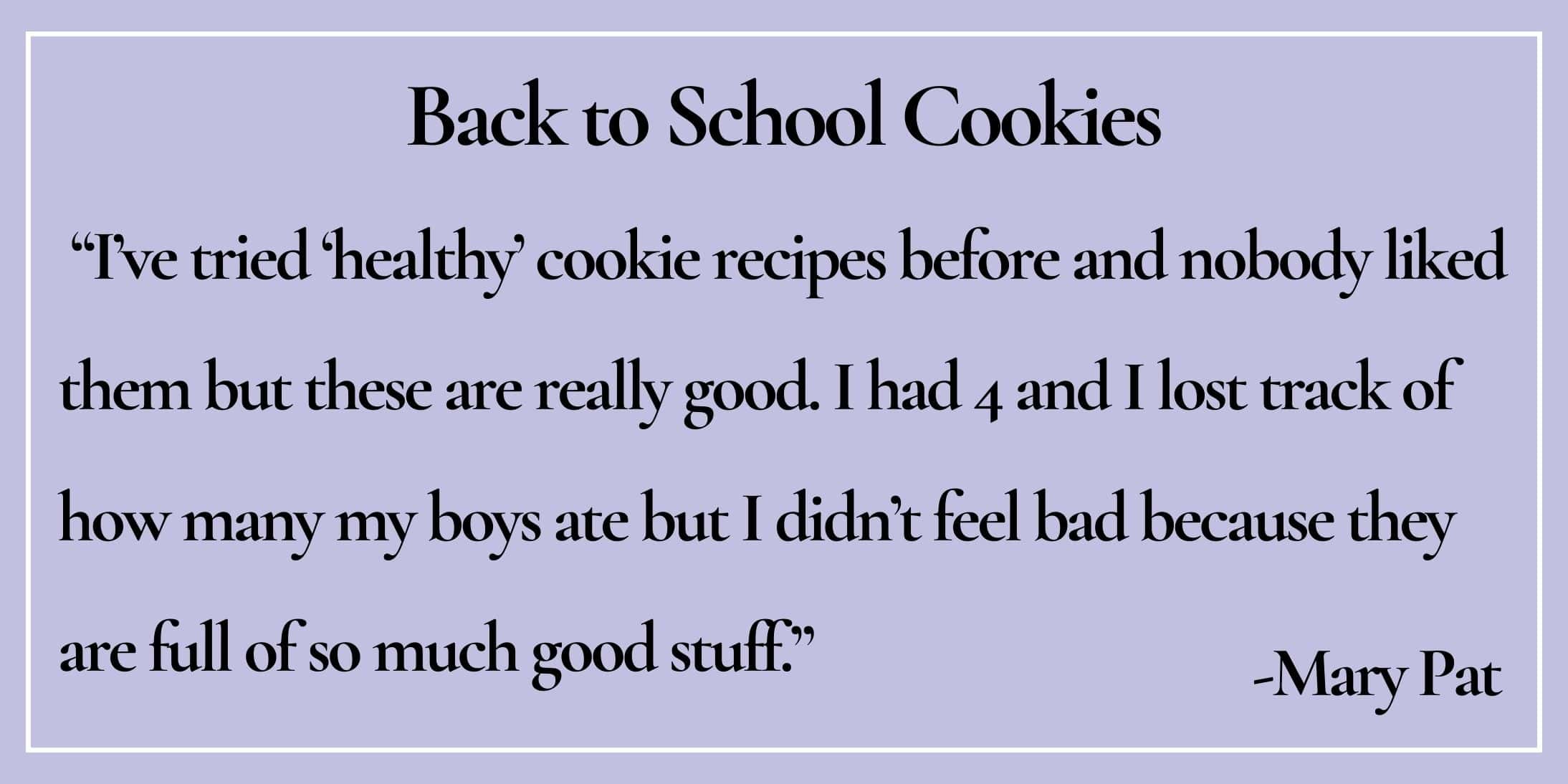 text box with paraphrase: I lost track of how many my boys ate but I didn’t feel bad because they are full of so much good stuff. -Mary Pat